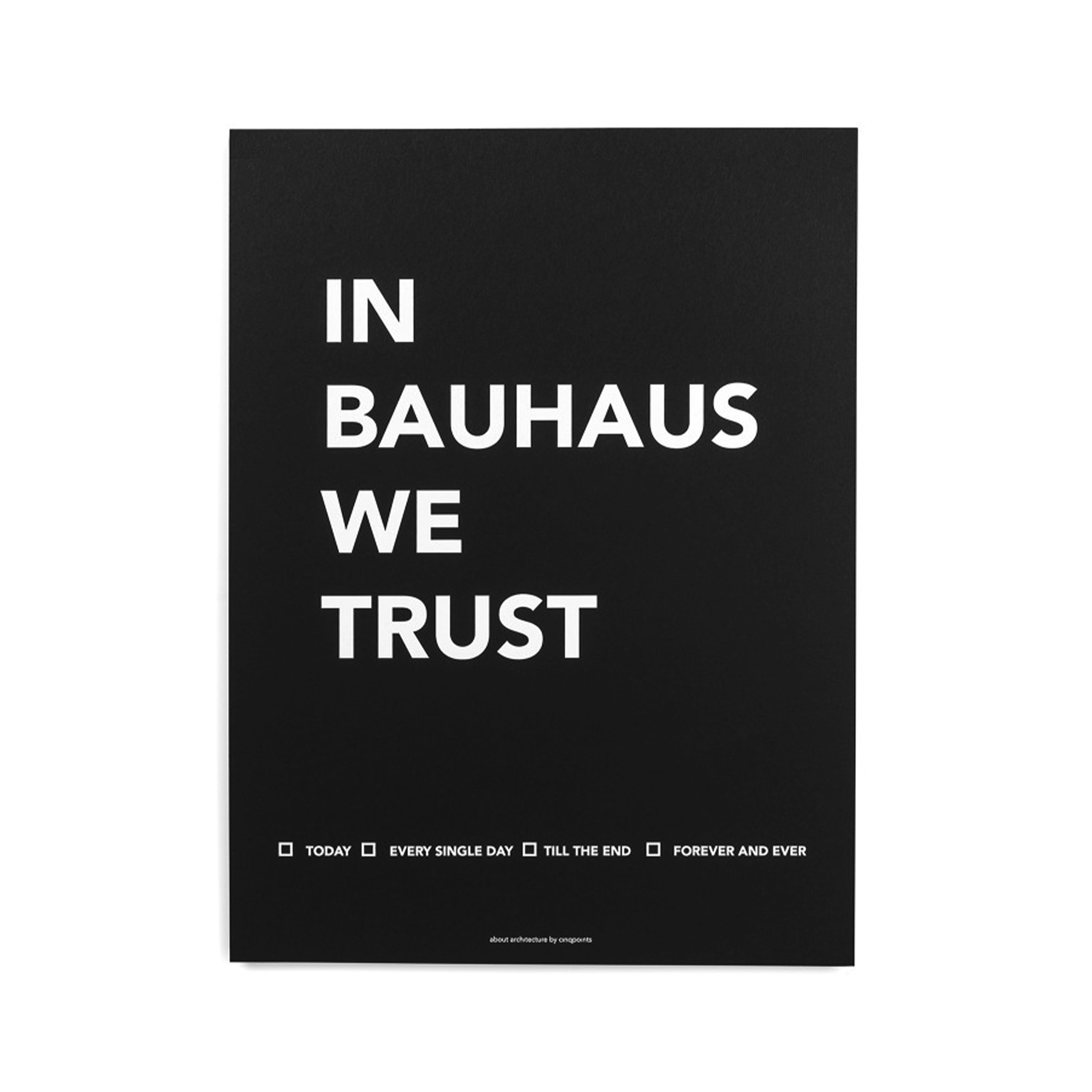 CINQPOINTS // IN BAUHAUS WE TRUST - POSTER | 30 x 40 CM | SCHWARZ